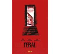 Feral T01 - Couverture Barbare - COMPTE FERME Tony Fleecs (Auteur), Trish Forstner (Dessinateur), Tone Rodriguez (Dessinateur)