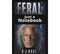FERAL: THE WINDY CITY