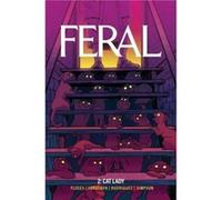 Feral Volume 2 - Tony Fleecs - Image Comics - Livre en Anglais - Paperback Tony FleecsTony Fleecs (Auteur)