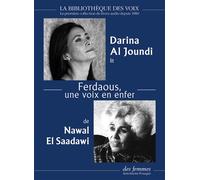Ferdaous, une voix en enfer Nawal El Saadawi (Auteur), Darina Al Joundi (Lu par)