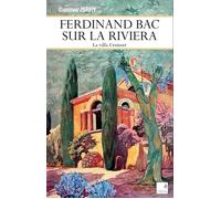 Ferdinand Bac sur la Riviera - Christian Zerry - Du Campanile Eds - broché - Roman