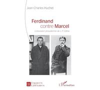Ferdinand contre Marcel: L’obsession proustienne de L.-F. Céline