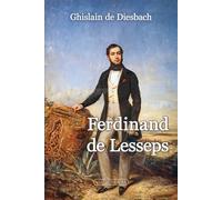 Ferdinand de Lesseps - Ghislain de Diesbach - Via Romana - broché - Biographie