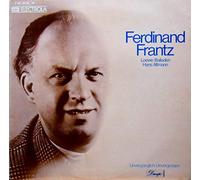 Ferdinand Frantz - Loewe-Balladen [Vinyl LP] [Schallplatte]