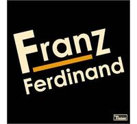 Ferdinand, Franz - Franz Ferdinand - Edition limitée (inclus CD Bonus 5 titres)
