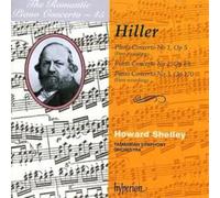 Ferdinand Hiller Piano Concertos Nos. 1 - 3 (Shelley, Tasmanian So) (CD) Album