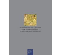 Ferdinand Hodler und Cuno Amiet: Eine Künstlerfreundschaft zwischen Jugendstil und Moderne; Katalog zur Ausstellung in Soloturn; Kunstmuseum; ... Bucerius Kunst Forum; 28.01.2012 - 01.05.2012