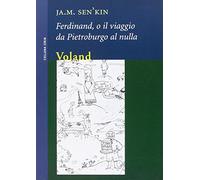 Ferdinand, o il viaggio da Pietroburgo al nulla