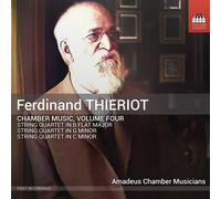 Ferdinand Thieriot: Chamber Music, Volume Four