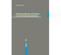 Ferdinand Tönnies, die Frauen und der Nationalsozialismus: Schwierigkeiten und Fehlinterpretationen im Verlauf der Tönnies-Rezeption