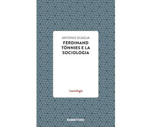 Ferdinand Tönnies e la sociologia. Da Merano, convegno 100 anni da Gemeinschaft und Gesellschaft sino ad oggi