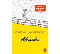 Ferdinand von Sch Alexander: Das erste Kinderbuch von Ferdinand von Sch (Poche)