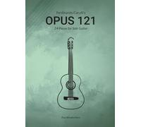 Ferdinando Carulli's Opus 121: 24 Pieces for Solo Guitar (Standard Notation Edition)