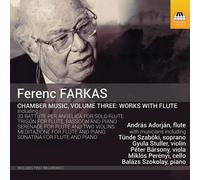 Ferenc Farkas – Musique de chambre Vol. 3 : Œuvres avec flûte – CD