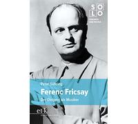 Ferenc Fricsay: Der Dirigent als Musiker