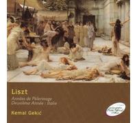 Ferenc Liszt/Kemal Gekic - Annees de Pelerinages, Italie [Import]