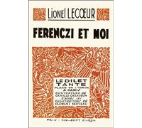 Ferenczi et moi - Lionel Lecoeur - Le Dilettante - broché - Roman