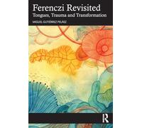 Ferenczi Revisited
