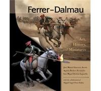 Ferer-Dalmau (Hardcover) Jose Manuel Guerrero Acosta, Agustin Pacheco Fernandez, Luis Miguel Esteban Laguardia, Miguel Angel Perez Rubio (Auteur)