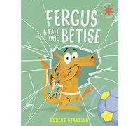 Fergus a fait une bêtise - Robert Starling - Gallimard jeunesse - Poche - Contes et légendes jeunesse