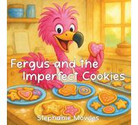 Fergus and the Imperfect Cookies