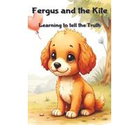 Fergus and the Kite: Learning to tell the Truth