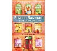 Fergus Barnabé part en vacances