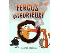 FERGUS EST FURIEUX