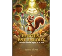 Fergus est Jaloux: Histoire Chrétienne inspirée de la Bible