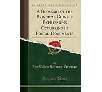 Ferguson, J: Glossary Of The Principal Chinese Expressions O