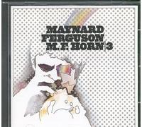 Ferguson, Maynard - M.F. Horn 3 [Import]