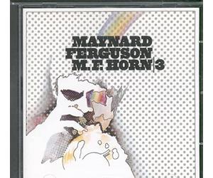 Ferguson, Maynard - M.F. Horn 3 [Import]