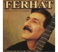 Ferhat - Chant du Feu Et De l'eau