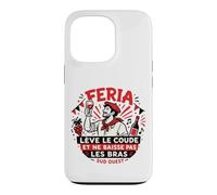 Feria Sud Ouest lève Le coude apéro Bayonne Dax vin Humour Coque pour iPhone 13 Pro