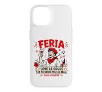 Feria Sud Ouest lève Le coude apéro Bayonne Dax vin Humour Coque pour iPhone 14