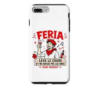 Feria Sud Ouest lève Le coude apéro Bayonne Dax vin Humour Coque pour iPhone 7 Plus/8 Plus