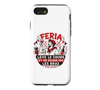 Feria Sud Ouest lève Le coude apéro Bayonne Dax vin Humour Coque pour iPhone SE (2020) / 7/8