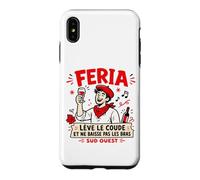 Feria Sud Ouest lève Le coude apéro Bayonne Dax vin Humour Coque pour iPhone XS Max