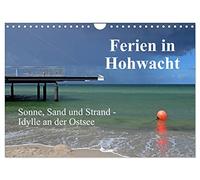 Ferien in Hohwacht (Wandkalender 2026 DIN A4 quer), CALVENDO Monatskalender: Erholungsmomente an der Hohwachter Bucht