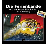 Ferienbande,die - Und der Krass Üble Rächer: Rückschlag-Folge 10 T