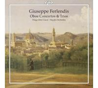 Ferlendis : Concertos et Trios pour Hautbois. Dini Ciacci.