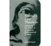 Fermat's Last Theorem: Unlocking the Secret of an Ancient Mathematical Problem