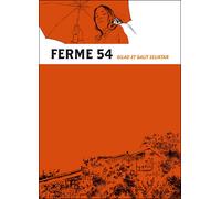 Ferme 54 - Gilad Seliktar - Ca Et La Eds - broché - Bande dessinée