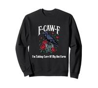 Ferme à Fourmis Gothique Funny F-Caw-F Sweatshirt