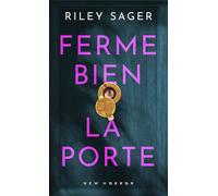 Ferme bien la porte - Riley Sager - Pocket - Poche - Roman