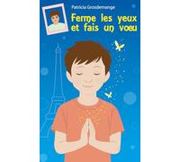 Ferme les yeux et fais un voeu