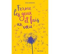 Ferme les yeux et fais un voeu