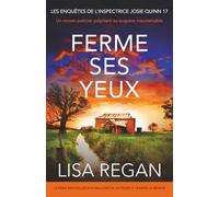 Ferme ses yeux: Un roman policier palpitant au suspens insoutenable