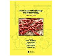 Fermentation Microbiology And Biotechnology, Fourth Edition