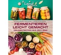 Marie-Claire Fr Fermentieren leicht gemacht: Hausgemachtes aus dem Glas: (Poche)